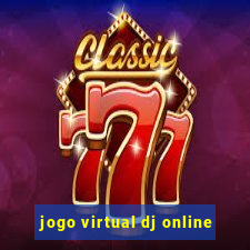 jogo virtual dj online